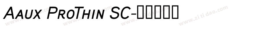Aaux ProThin SC字体转换